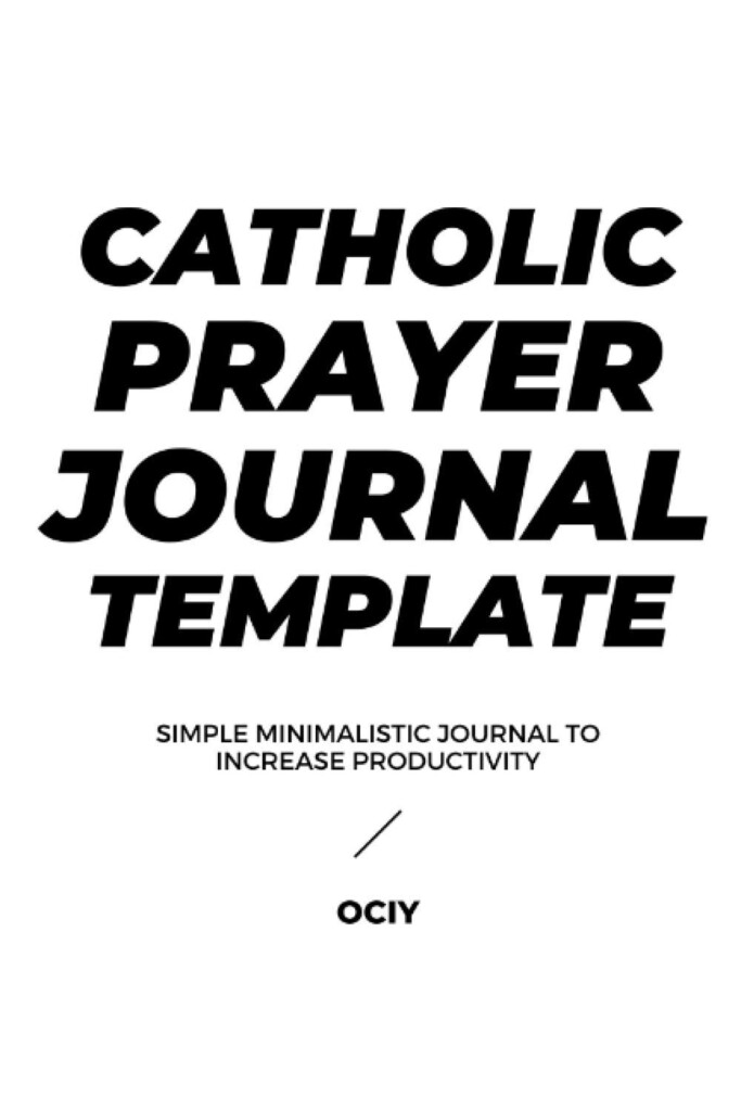 Catholic Prayer Journal Template Simple Minimalist Journal To Help 
