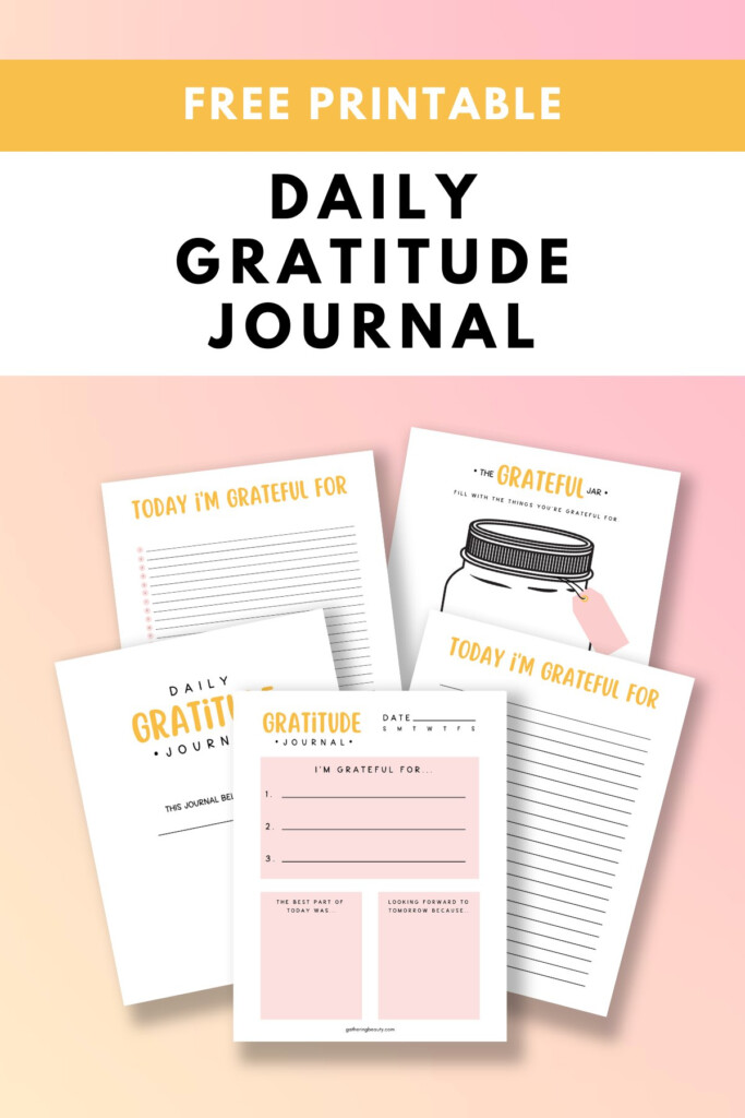 Daily Gratitude Journal Free Printable Gathering Beauty