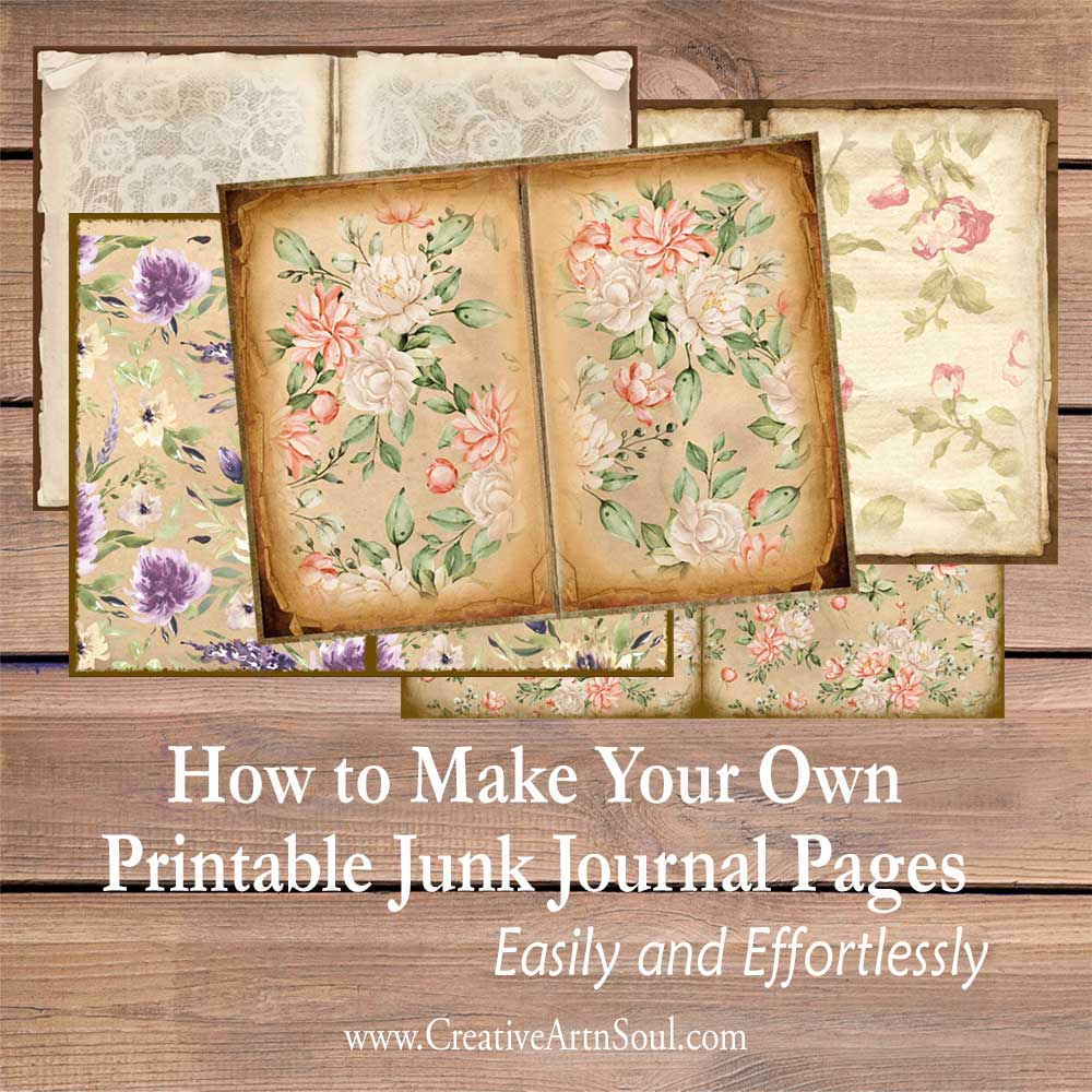 How To Make Your Own Printable Junk Journal Pages Easily And 