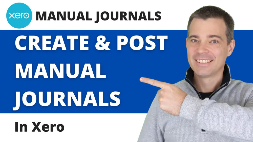Xero Journals How To Create And Post Manual Journals YouTube