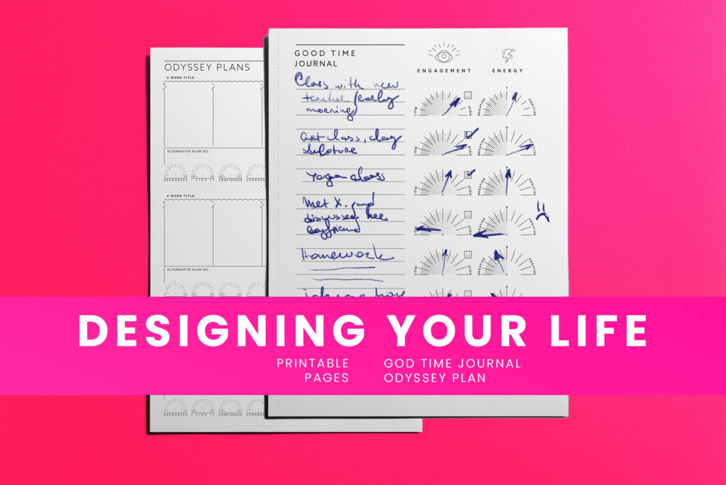Designing Your Life Printable Pages Good Time Journal Odyssey Plan 
